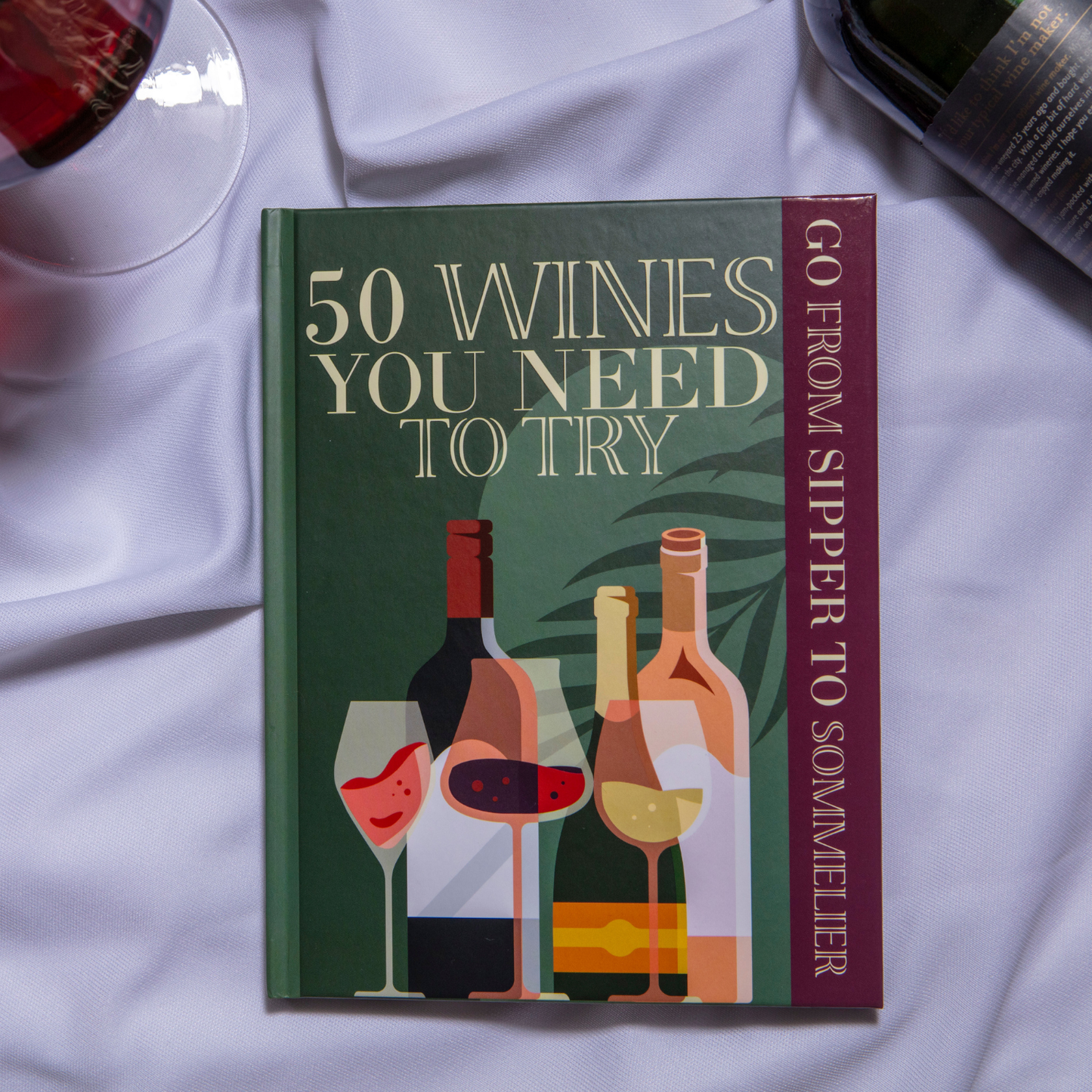 50 Wines To Try: Sipper To Sommelier Book - Wine Gifts
